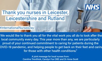 Thank you to nurses in Leicester, Leicestershire and Rutland this International Nurses Day