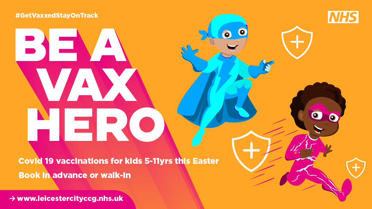 Will your child be a 'Vax Hero' this Easter? Leicestershire