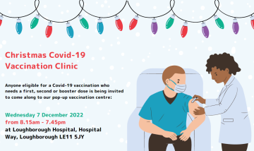 Loughborough Hospital hosts Christmas Covid-19 clinic