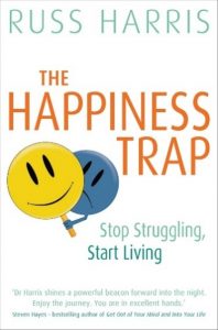 Book cover of The happiness trap by Russ Harris